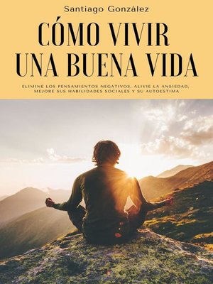 cover image of Cómo vivir una buena vida